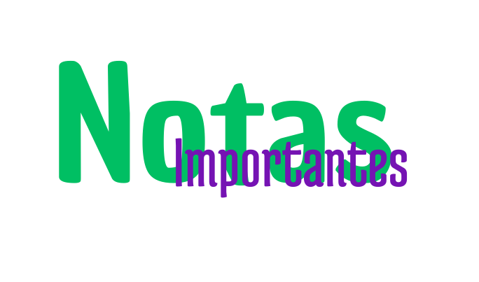Notas Importantes